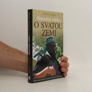 náhled knihy - Nesvatá válka o Svatou zemi. Málo známá zákoutí nelítostného boje mezi Židy a Araby