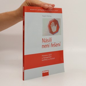 náhled knihy - Násilí není řešení : prevence násilí a management konfliktu ve školách