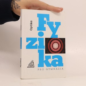 náhled knihy - Fyzika pro gymnázia. Optika