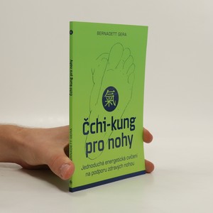 náhled knihy - Čchi-kung pro nohy : jednoduchá energetická cvičení na podporu zdravých nohou
