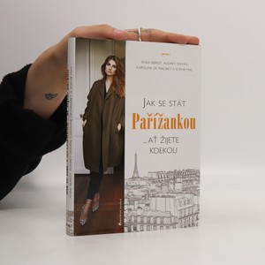 náhled knihy - Jak se stát Pařížankou...ať žijete kdekoli
