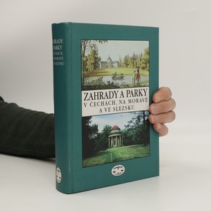 náhled knihy - Zahrady a parky v Čechách, na Moravě a ve Slezsku