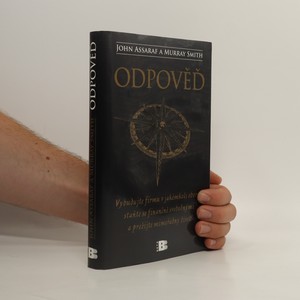 náhled knihy - Odpověď : vybudujte podnik podle svého přání, dosáhněte finanční svobody a prožijte výjimečný život