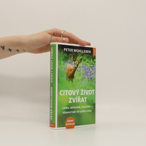 náhled knihy - Citový život zvířat. Láska, zármutek, soucítění - úžasná tvář skrytého světa