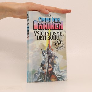 náhled knihy - Všichni jsme děti bohů. Kdyby mohly hroby mluvit