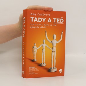 náhled knihy - Tady a teď : jak si věřit, když na tom opravdu záleží