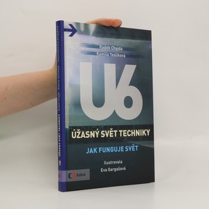 náhled knihy - U6. Úžasný svět techniky. Jak funguje svět