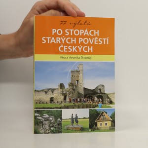 náhled knihy - 77 výletů po stopách Starých pověstí českých