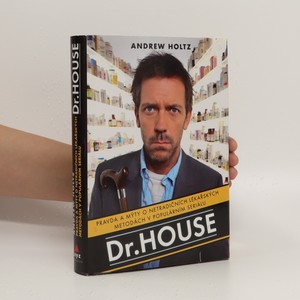 náhled knihy - Dr. House. Pravda a mýty o netradičních lékařských metodách v populárním seriálu