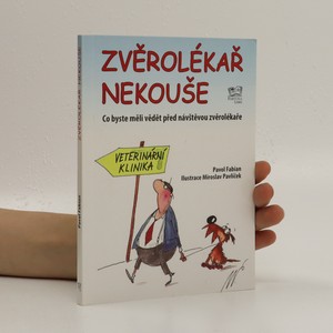 náhled knihy - Zvěrolékař nekouše : co byste měli vědět před návštěvou zvěrolékaře