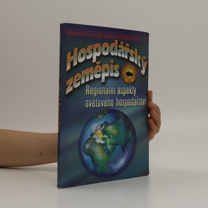 náhled knihy - Hospodářský zeměpis. Regionální aspekty světového hospodářství