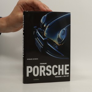 náhled knihy - Ferdinand Porsche. Průkopník a jeho svět