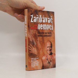 náhled knihy - Zaříkávač nemocí. Chcete se léčit, nebo uzdravit?