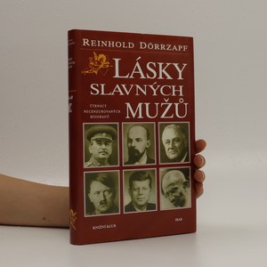 náhled knihy - Lásky slavných mužů : čtrnáct necenzurovaných biografií
