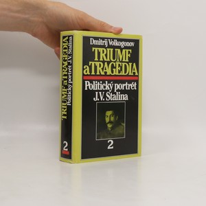náhled knihy - Triumf a tragédia : politický portrét J.V. Stalina 2. díl (slovensky)