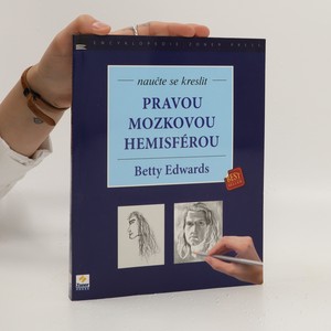 náhled knihy - Naučte se kreslit pravou mozkovou hemisférou : kurz obohacení kreativity a uměleckého sebevědomí