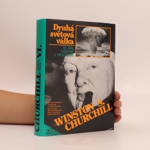 náhled knihy - Druhá světová válka 6. díl: Triumf a tragédie