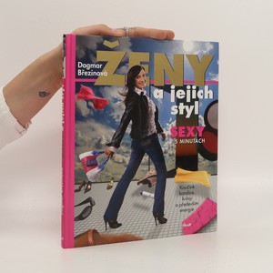 náhled knihy - Ženy a jejich styl: sexy v 5 minutách : koučink kondice, krásy a především energie