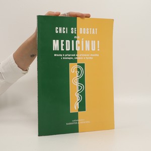 náhled knihy - Chci se dostat na medicínu! : základní otázky