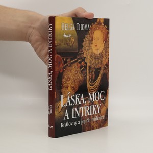 náhled knihy - Láska, moc a intriky. Královny a jejich milenci