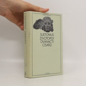 náhled knihy - Životopisy dvanácti císařů. Spolu se zlomky spisu O význačných literátech.