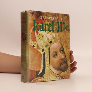 náhled knihy - Karel IV. - Život a dílo (1316-1378) (s mapou)