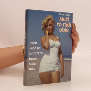 náhled knihy - Muži to rádi oblé, aneb proč se přirozená krása stala tabu