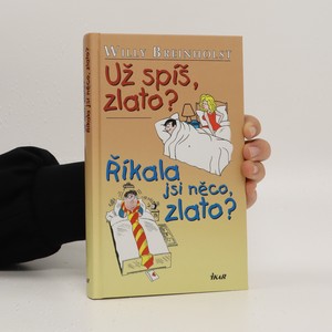 náhled knihy - Už spíš, zlato? Říkala jsi něco, zlato?