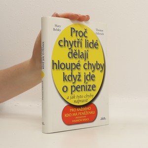 náhled knihy - Proč chytří lidé dělají hloupé chyby, když jde o peníze : a jak tyto chyby napravit