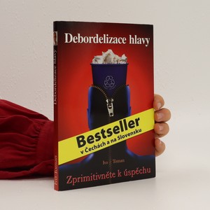 náhled knihy - Debordelizace hlavy. Zprimitivněte k úspěchu