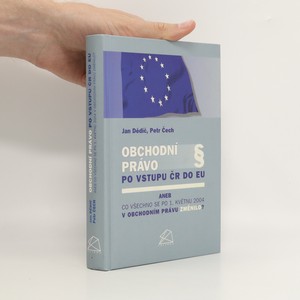 náhled knihy - Obchodní právo po vstupu ČR do EU, aneb, Co všechno se po 1. květnu 2004 v obchodním právu změnilo?