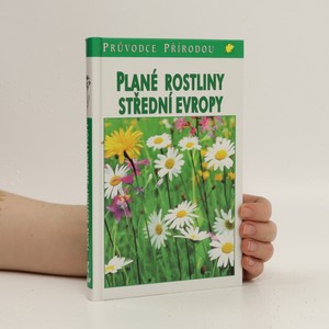 náhled knihy - Plané rostliny střední Evropy