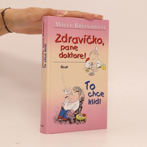 náhled knihy - Zdravíčko, pane doktore! To chce klid!