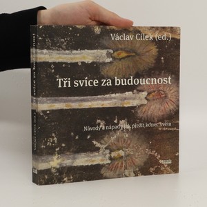 náhled knihy - Tři svíce za budoucnost : návody a nápady jak přežít konec světa