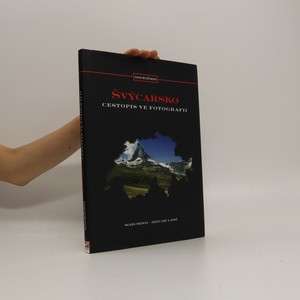 náhled knihy - Švýcarsko. Cestopis ve fotografii