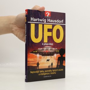 náhled knihy - UFO : a přece létají : nejnovější fakta, poznatky tajných služeb a inteligence z kosmu