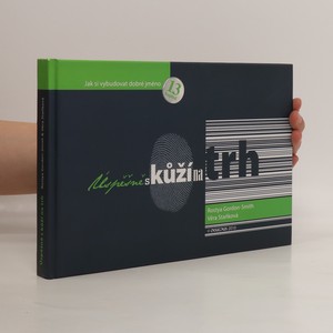 náhled knihy - Úspěšně s kůží na trh : 13 kapitol jak si vybudovat dobré jméno