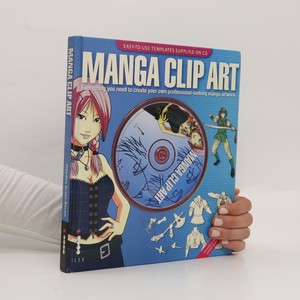 náhled knihy - Manga clip art : everything you need to create your own professional-looking manga artwork