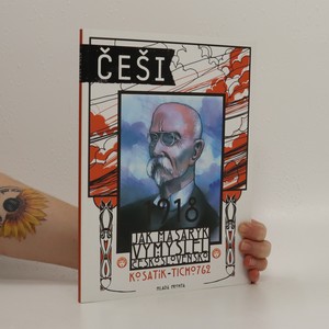 náhled knihy - Češi 1918. Jak Masaryk vymyslel Československo