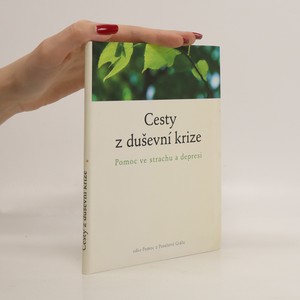 náhled knihy - Cesty z duševní krize : pomoc ve strachu a depresi