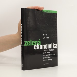 náhled knihy - Zelená ekonomika. Jedno řešení pro dva nejpalčivější problémy naší doby