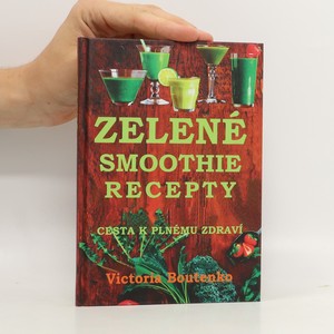 náhled knihy - Zelené smoothie recepty. Cesta k plnému zdraví