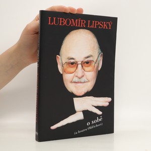 náhled knihy - Lubomír Lipský o sobě (a bratru Oldřichovi)