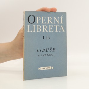 náhled knihy - Operní libreta (řada I, svazek 15). Libuše slavnostní zpěvohra o 3 dějstvích