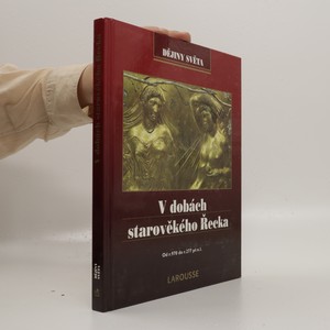 náhled knihy - V dobách starověkého Řecka : od r. 970 do r. 277 př.n.l.