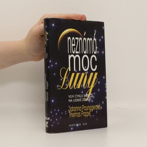 náhled knihy - Neznámá moc Luny : vliv cyklů Měsíce na lidské zdraví