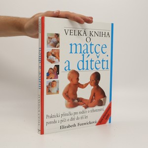 náhled knihy - Velká kniha o matce a dítěti