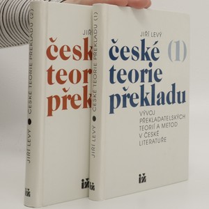 náhled knihy - České teorie překladu : vývoj překladatelských teorií a metod v české literatuře. 1. a 2. díl (2 svazky)