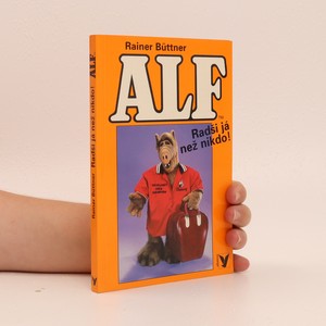 náhled knihy - Alf. Radši já než nikdo!