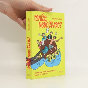 náhled knihy - Peníze, nebo život? Jak přestat vydělávat na život a začít i v práci žít